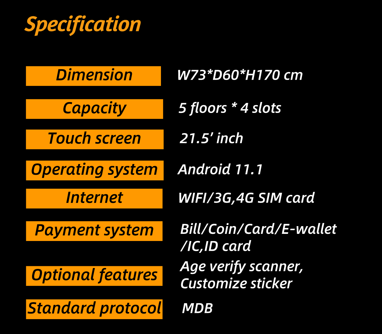 specification of standing/hanging e*cigarette vape vending machine specially designed for vape electronics cigarettes
